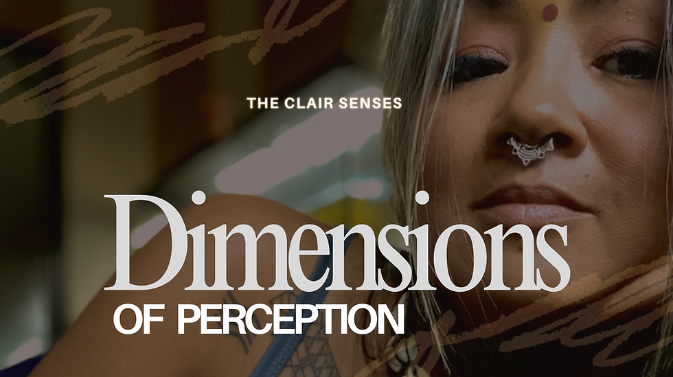 Exploring the Depths of Clair Senses: Understanding the Unseen Dimensions of Perception
