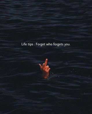 Life Tips Quotes : Forget who Forgets You