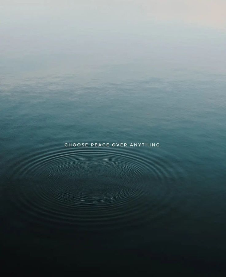 Choose Peace Over Anything