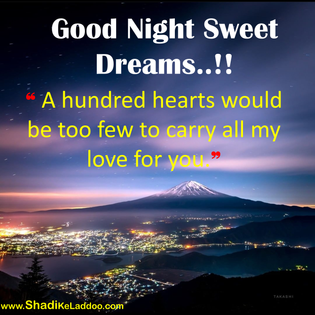 Good Night Quotes | ❝ A hundred hearts would be too few to carry all my love for you.❞