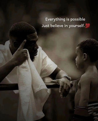 Everything is Possible Just Believe in yourself