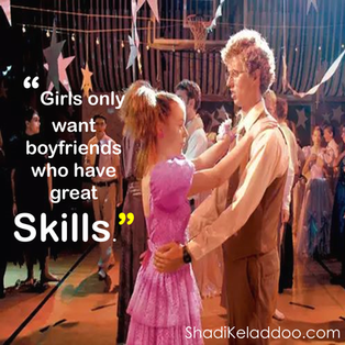 Napoleon Dynamite Quotes | Girls only want boyfriends who have great skills.