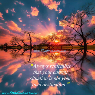 Good Evening Quotes | ❝Always remember that your current situation is not your final destination.❞