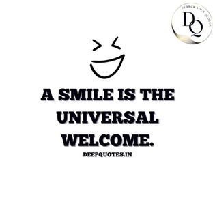 A smile is the universal welcome.