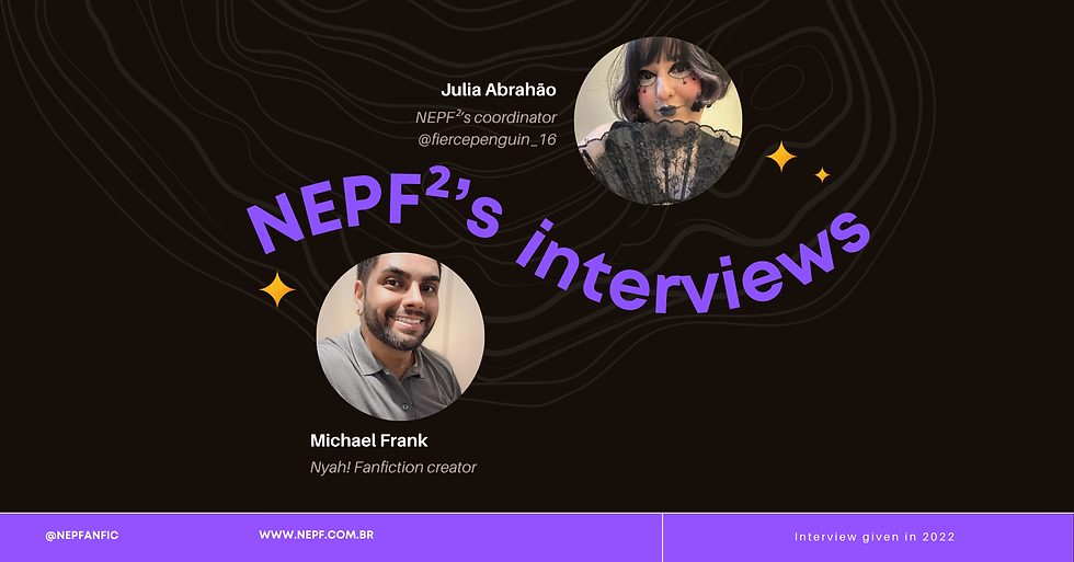 Interview with Michael Frank, creator of Nyah!Fanfiction