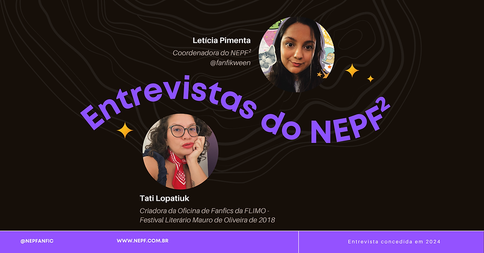 Entrevista com Tati Lopatiuk, criadora da Oficina de Fanfics da FLIMO - Festival Literário Mauro de Oliveira de 2018