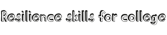 SHD-Resilience skills for college.png