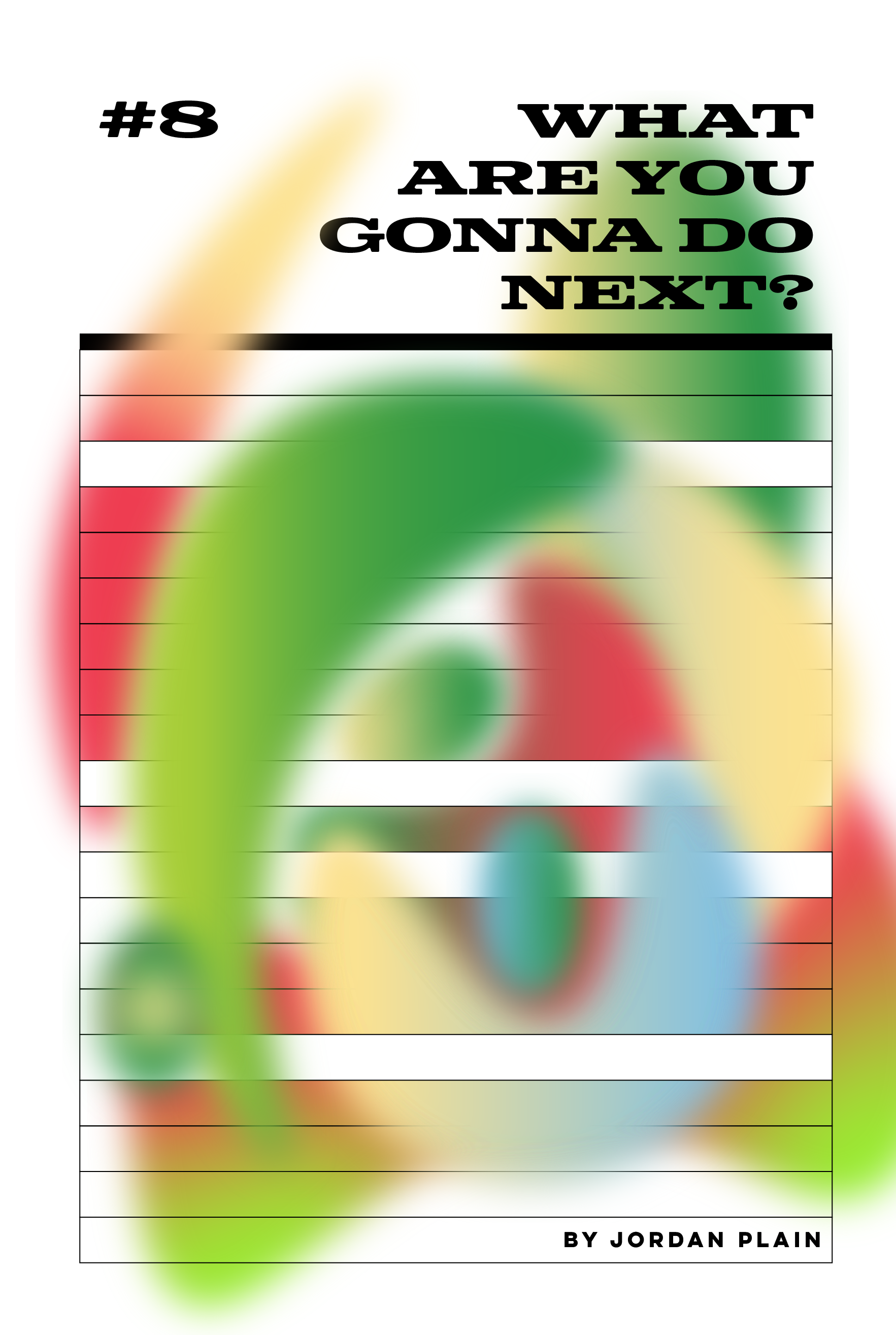 SIGNS #8: WHAT ARE YOU GONNA DO NEXT