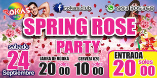 SPRING ROSE PARTY "Celebra la Primavera como Las Mariposas"