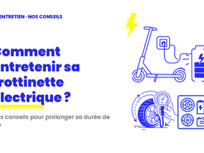 Comment entretenir sa trottinette électrique ? Nos conseils pour prolonger sa durée de vie