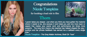 Nicole booked a lead role in "Thorn"!