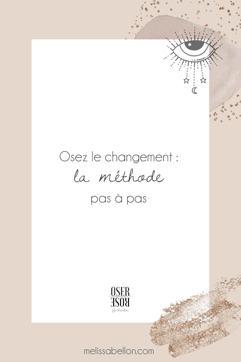 Osez le changement : la méthode pas à pas