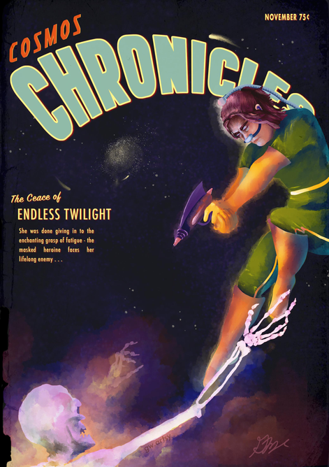 A meaningful artwork digital illustration by Gwena Dye Pringle in a whimsical art style that mimics vintage sci fi illustration and mid-century modern pulp magazine covers. Titled 'Cosmos Chronicles' with 'November 75¢' in the corner, this fantastical piece depicts the artist as a space-suited heroine wielding a purple ray gun against a cosmic backdrop of swirling nebulae and stars. The subtitle reads 'The Cease of Endless Twilight' with text describing a masked heroine facing her lifelong enemy, serving as a creative metaphor for the artist's battle with sleep apnea using her CPAP machine. The illustration features dramatic lighting with warm oranges and cool purples, rendered in the classic pulp sci-fi aesthetic complete with bold typography and dynamic action pose against the vastness of space.