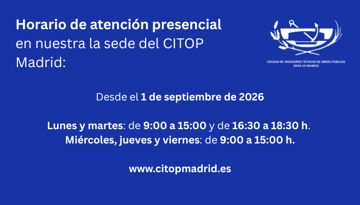 ACTUALIZACIÓN DEL HORARIO DE ATENCIÓN AL COLEGIADO EN LA SEDE DEL CITOP MADRID