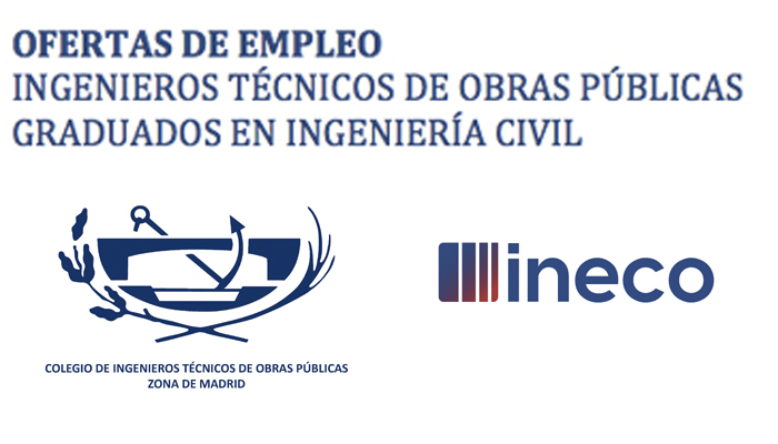 Ofertas de empleo seleccionadas para ingenieros Civiles y Técnicos de Obras Públicas en INECO