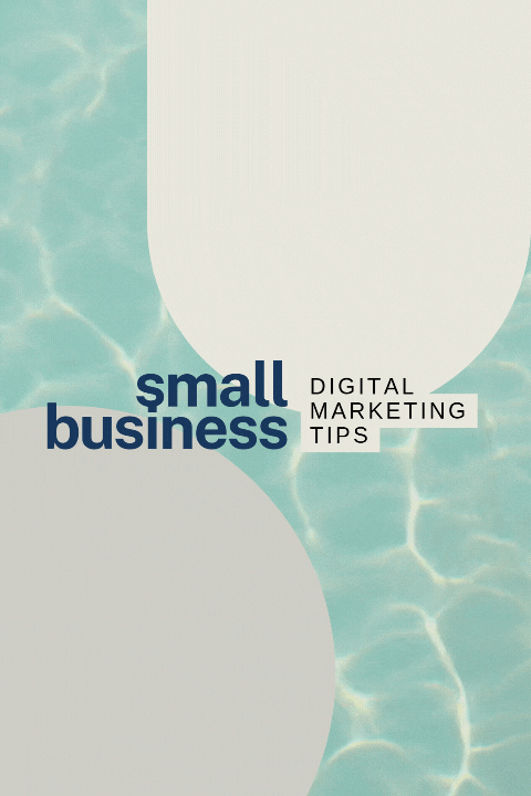 Text "small business digital marketing tips" on a blue and beige background with abstract shapes, creating a professional and modern feel.