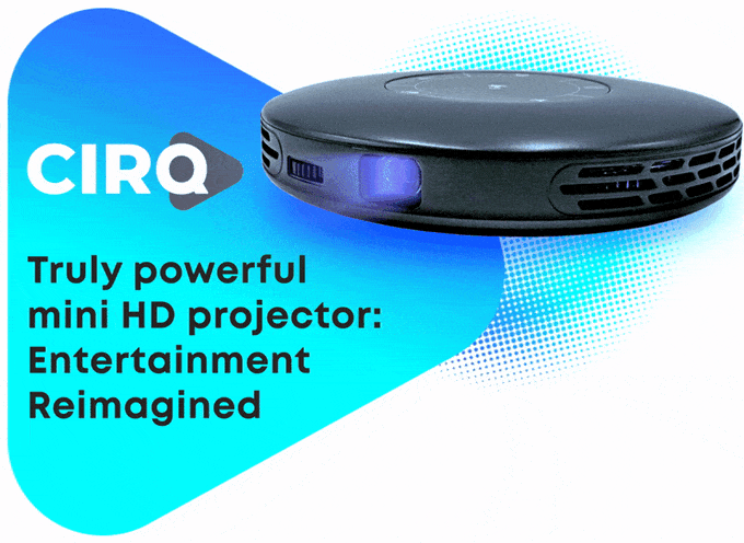 CIRQ — миниатюрный Full HD проектор для любой платформы