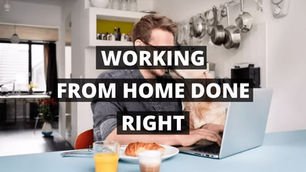 How to Work From Home Effectively