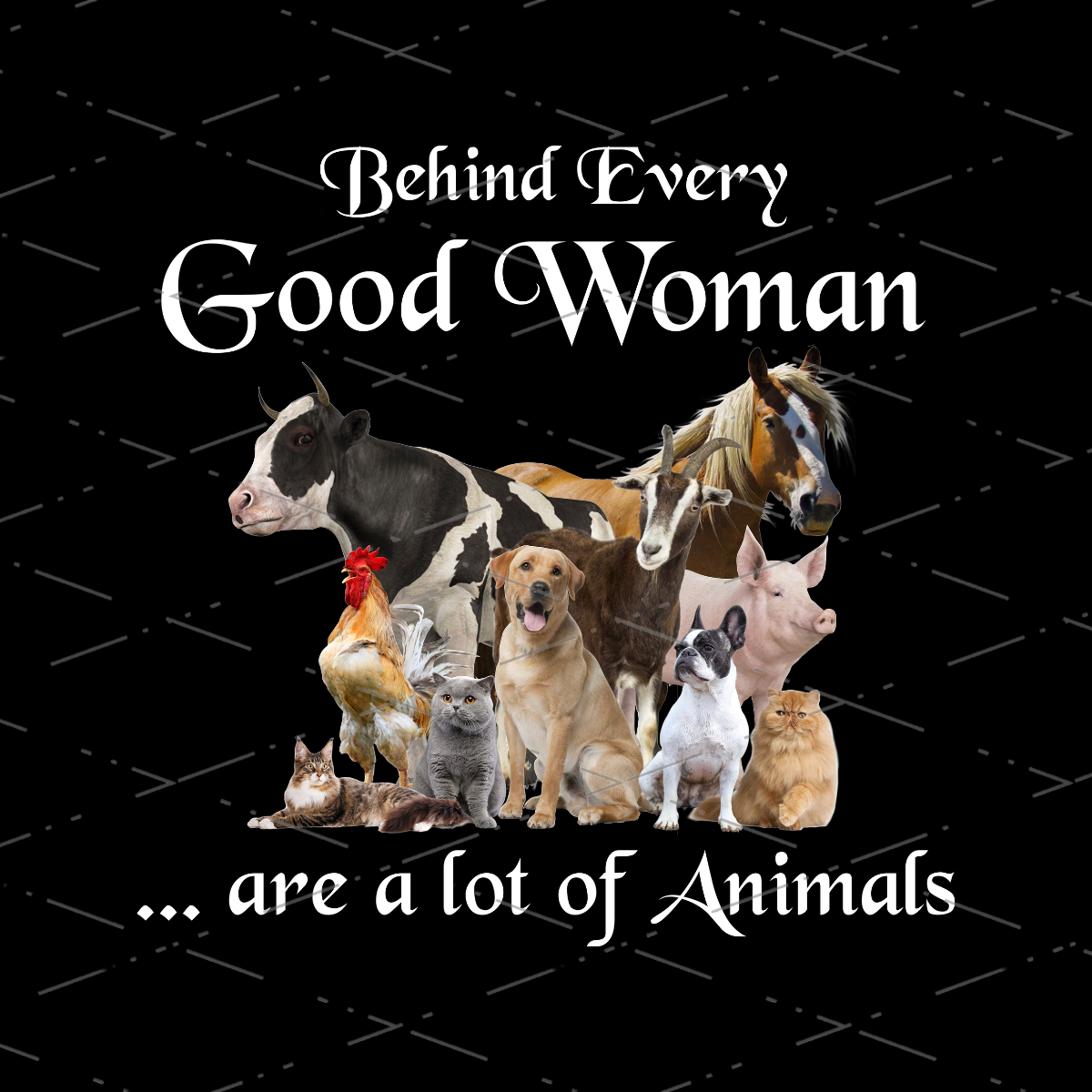 Women Love Pets Behind Every Good Woman Are a lot of Animals Pets Make Me Happy, Garden digital Download, Sublimation design