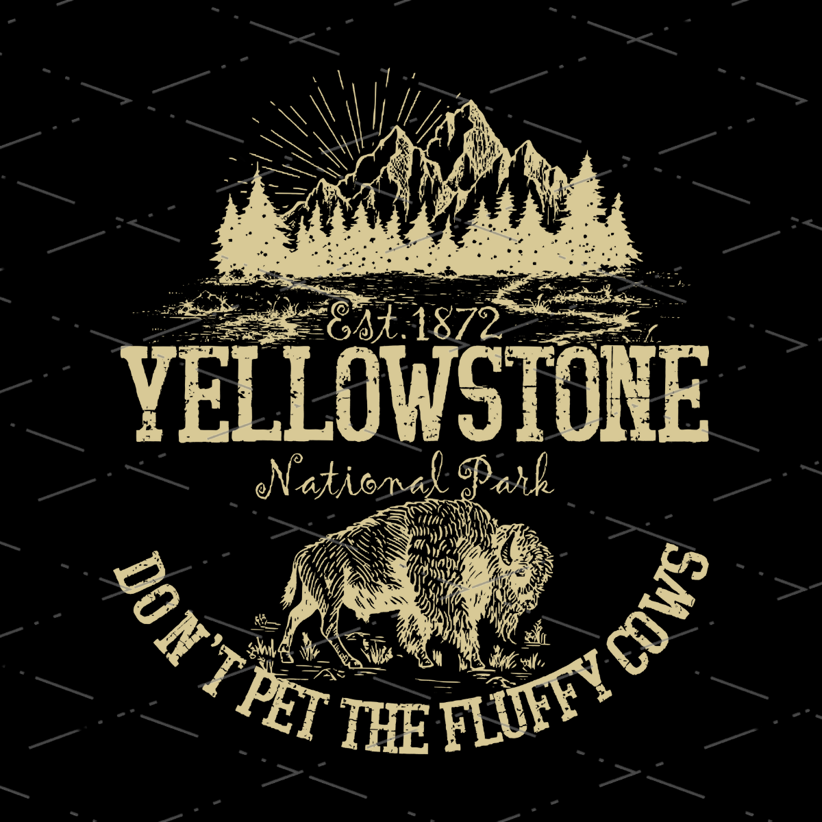 Yellowstone Do Not Pet The Fluffy Cows Bison, National Park, Sublimation Designs, digital Download, Yellowstone Fans PNG file