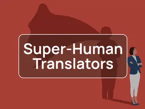 Super-Human Translators: The Finest Translators Are Also Great Writers