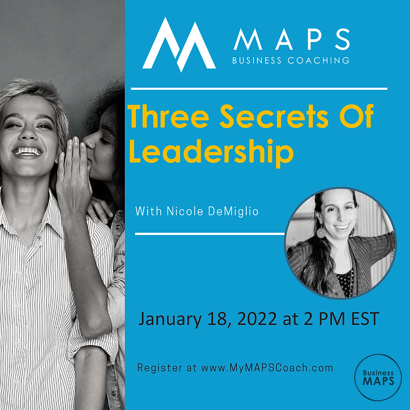 Three Secrets of Leadership
