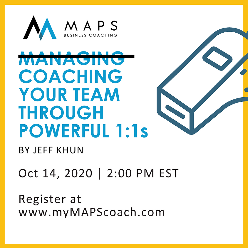 Coaching Your Team Through Powerful 1:1s