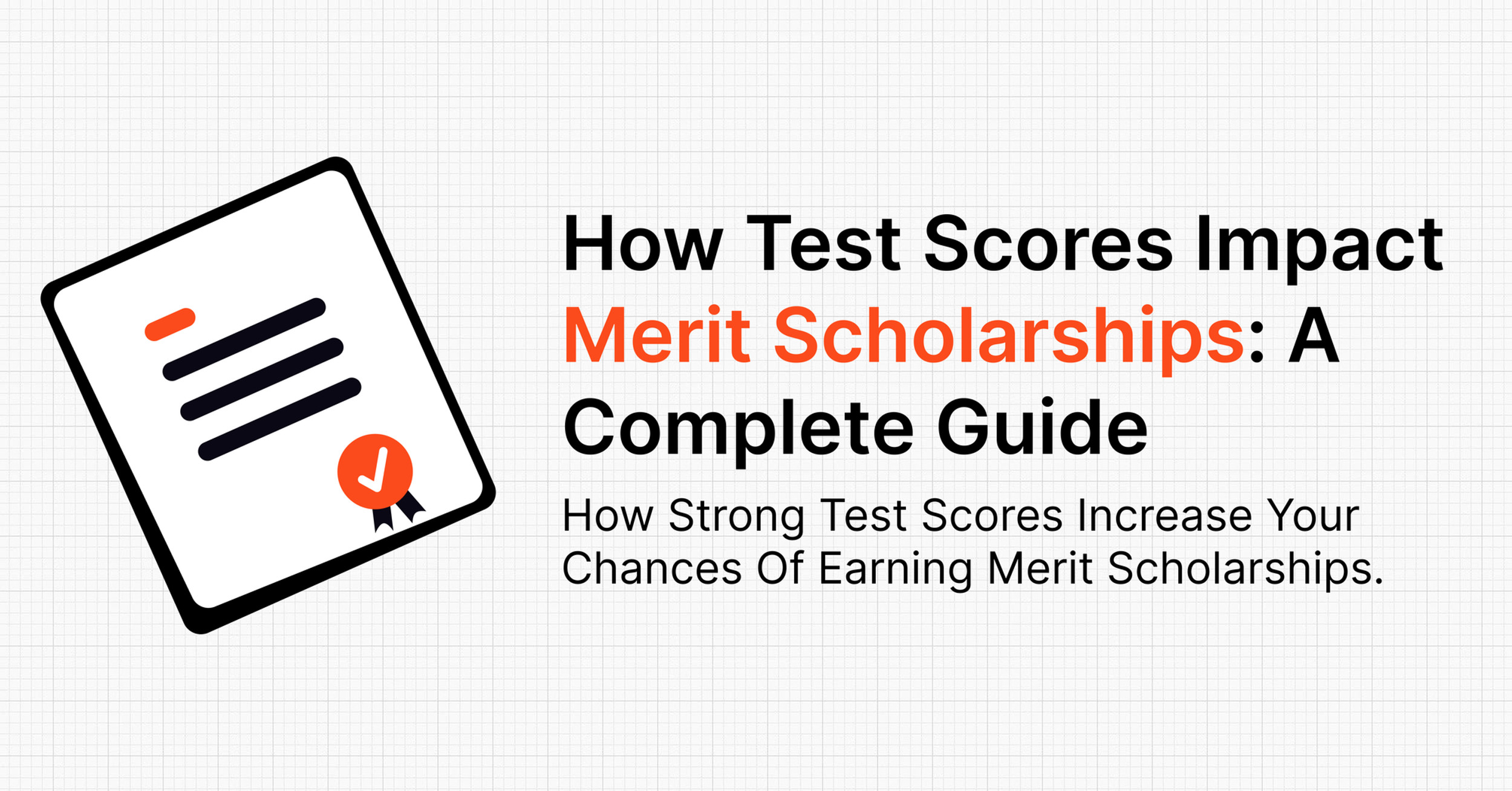 SAT and ACT Merit Scholarships: How Test Scores Impact Your College Funding