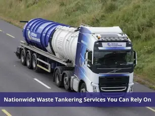 Nationwide Waste Tankering Services You Can Rely On