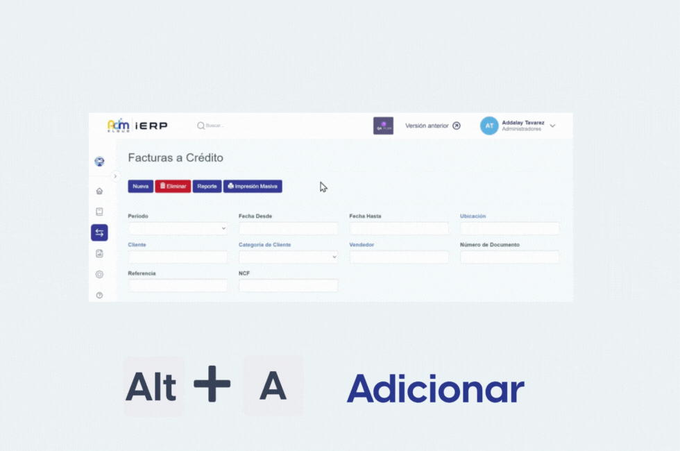 Uso del atajo de teclado Alt + A en Adm Cloud para adicionar una nueva transacción en el ERP.