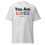 Thumbnail: You Are Loved Unisex T-Shirt - The Happiness Element