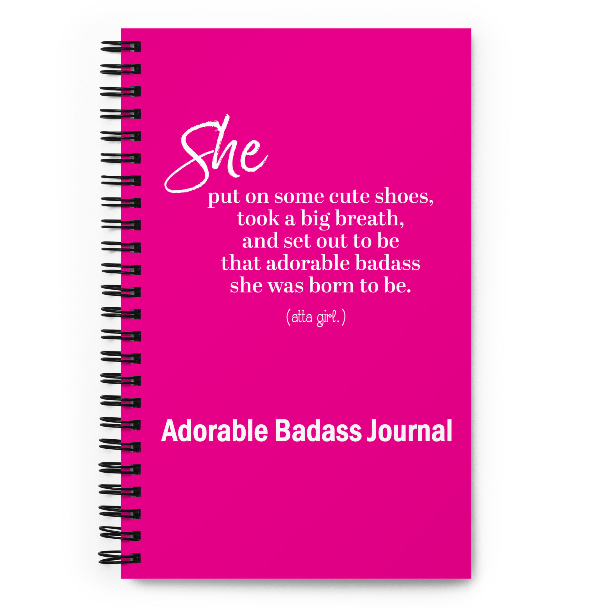 Be An Adorable Badass Notebook/Journal