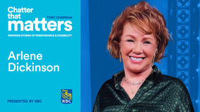 Arlene Dickinson joins host Tony Chapman on this episode of Chatter That Matters