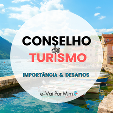 Os desafios dos Conselhos de Turismo