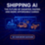 Shipping AI The Future of Smarter Faster and affordable cargo