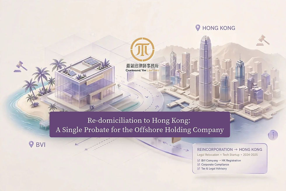 Re-domiciliation to Hong Kong: A Single Probate for the Offshore Holding Company