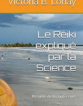 Le livre "Le Reiki expliqué par la science" est le résumé de la conférence créée et donnée par Victoria B. Lohay depuis 2023. Ce livret est en français, l'édition en anglais sera édité dans le courant 2024.
Les chapitres sont : Qu'est-ce que le Reiki, les effets principaux du Reiki sur les bénéficiaires, les effets principaux du Reiki sur les praticiens, petit mot sur la formations des praticiens, comment se déroule une séance de Reiki, le coaching des malades, mot de la fin. Ce livre contient 32 pages, est dans un format facilement transportable, léger. Ludique, agréable, vous y trouvez des graphiques, dessins, photos, des explications simples, claires, dans un langage accessible à tous. Les recherches scientifiques sur les médecines douces dont le Reiki sont importantes dans le monde anglo-saxon. Compiler certaines de ces publications (il y en a des milliers) permet de faire comprendre que le Reiki n'a rien de magique, d'inexpliqué ou de surnaturel. Il s'agit d'un processus de physique quantique parfaitement expliqué de nos jours. Le livre est publié en auto-édition et est vendu à un prix démocratique, en ligne et est imprimé à la demande afin de poser un geste éco-responsable. Pas d'abattages d'arbres inutiles.