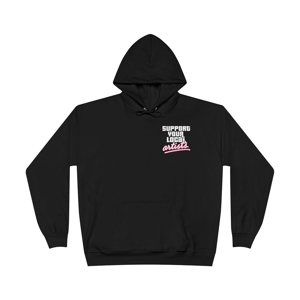 Support Your Local Artist Hoodie