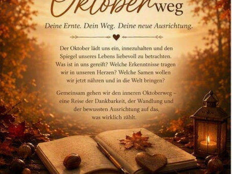 Der innere Oktoberweg: Die eigene Ernte erkennen und neue Samen ins Leben bringen