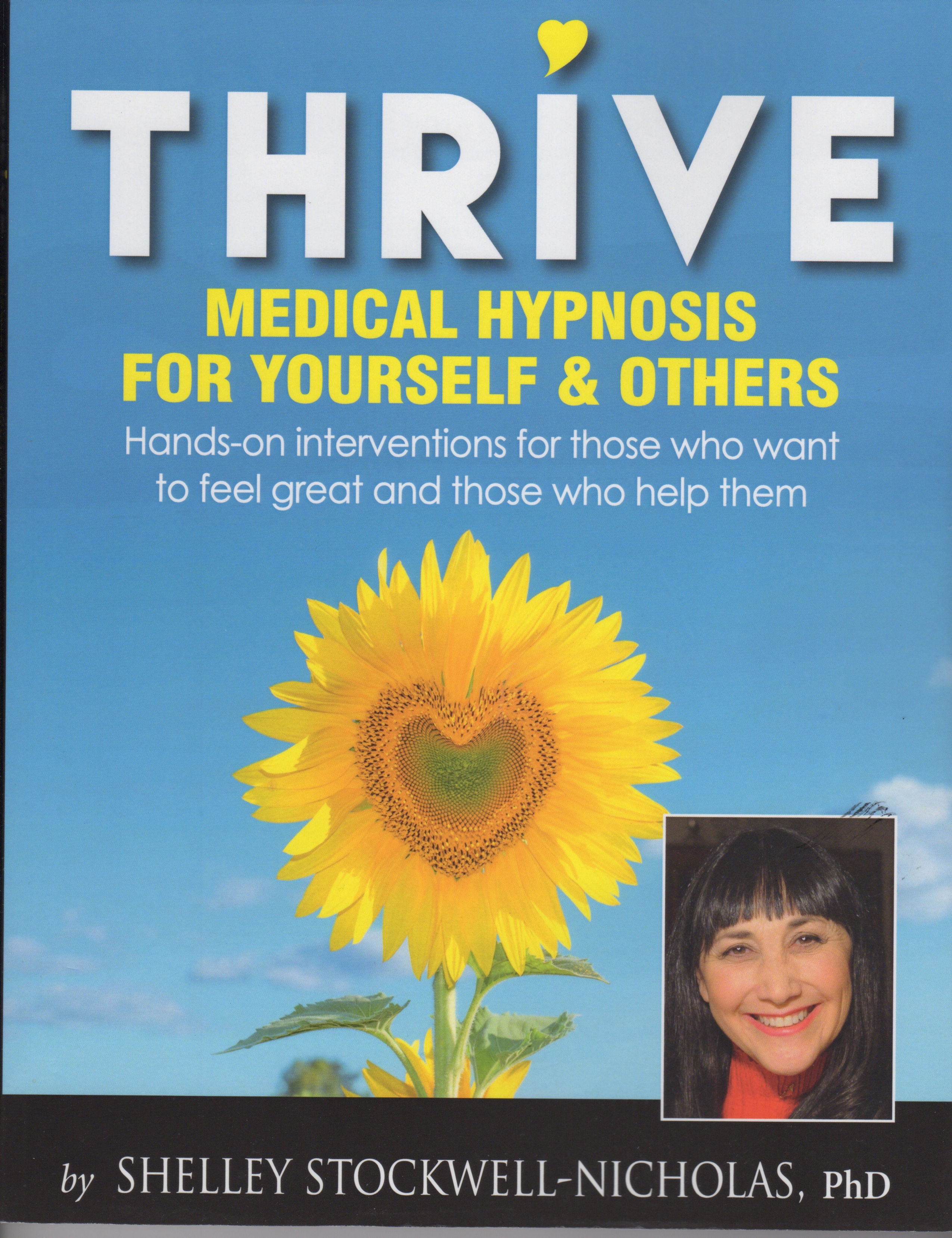 THRIVE: Medical Hypnosis For Yourself & Others