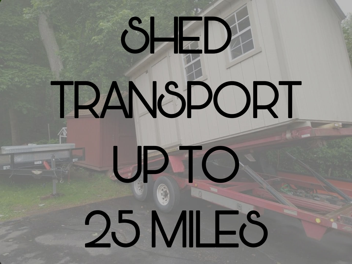 Transport Up To 25 Miles