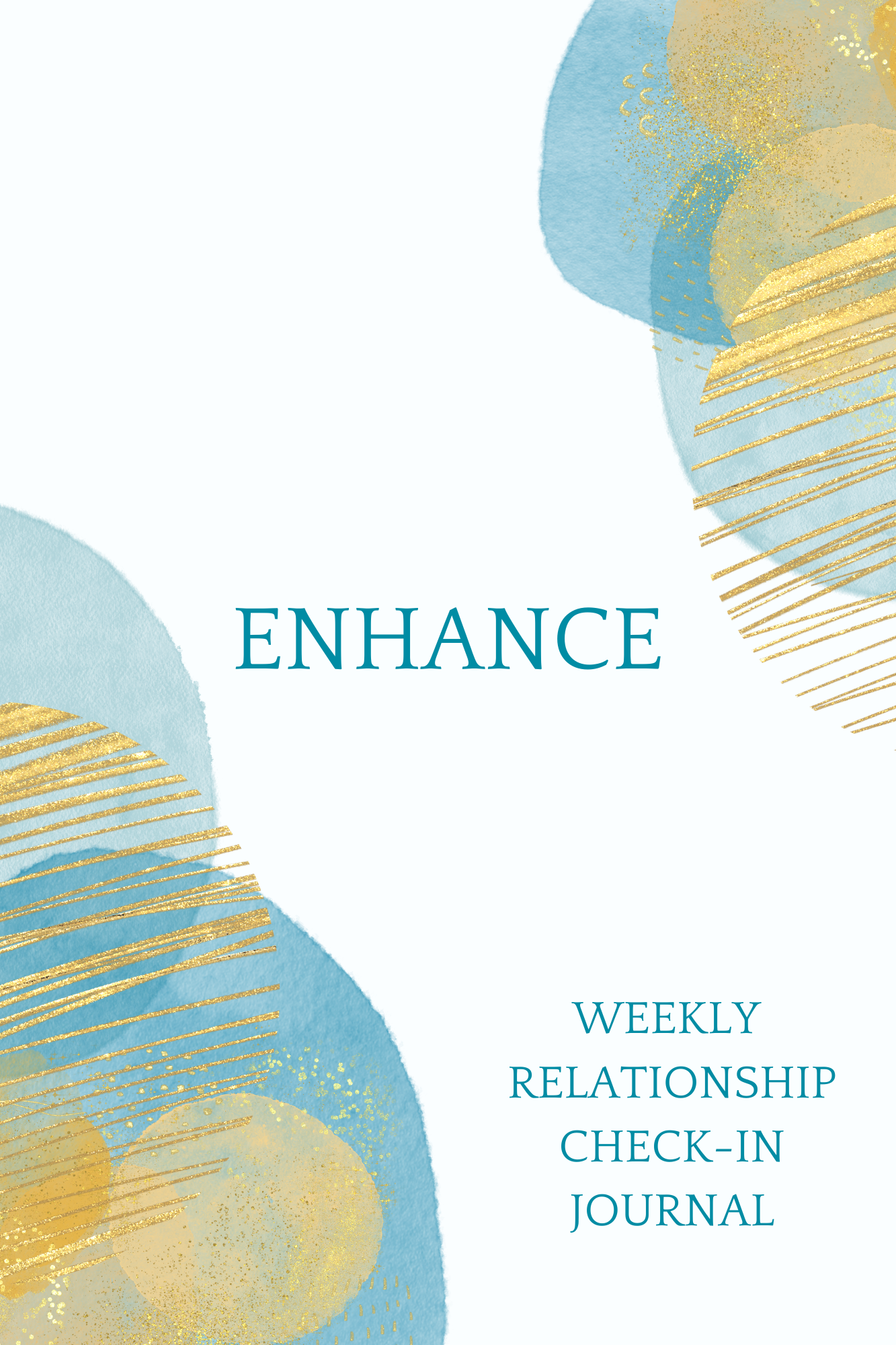 Enhance: Weekly Relationship Check-In Journal