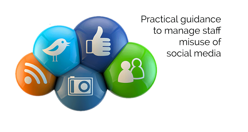 Managing Misuse of Social Media at Work