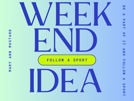 Be A Part Of It And Follow A Sport | Weekend Idea