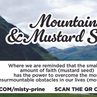 Mountains and Mustard Seeds