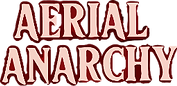 Aerial Anarchy