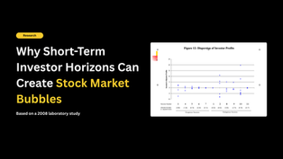 Why Short-Term Investor Horizons Can Create Stock Market Bubbles