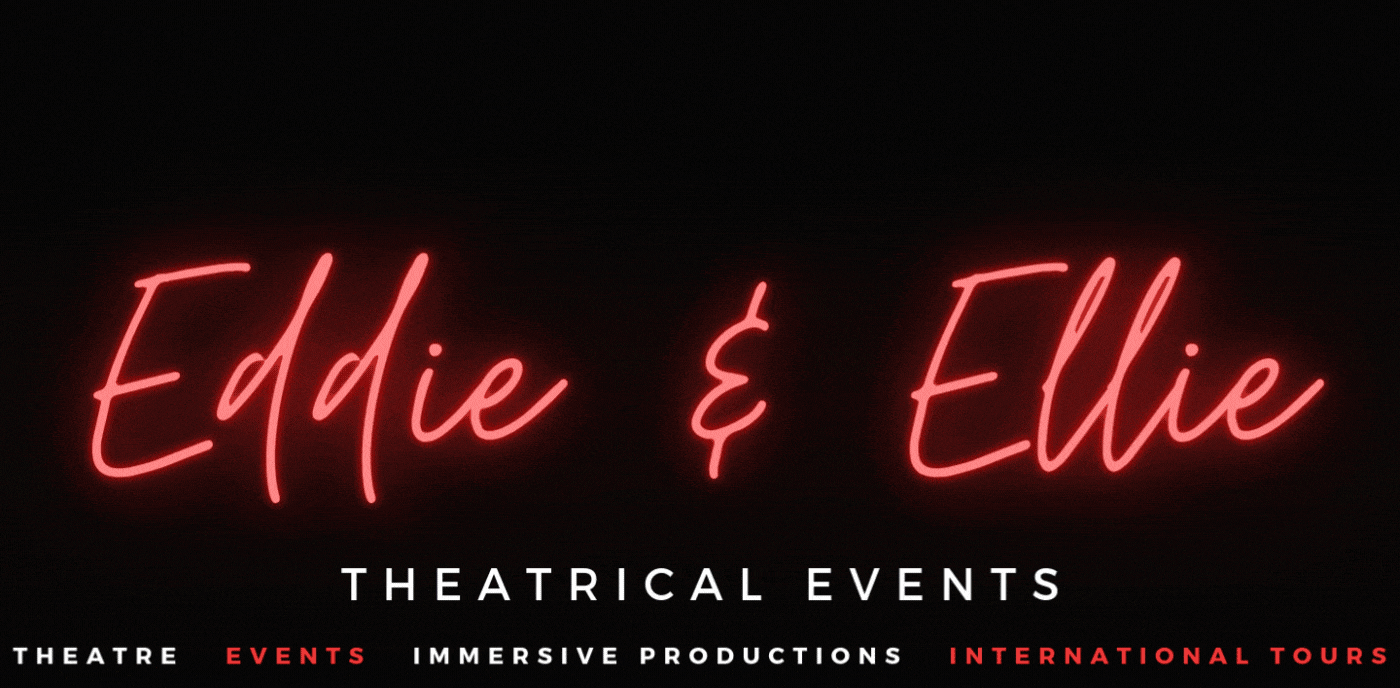 eddie and Ellie theatrical events. Theatre producers. Logo. Theatre events immersive productions international tours