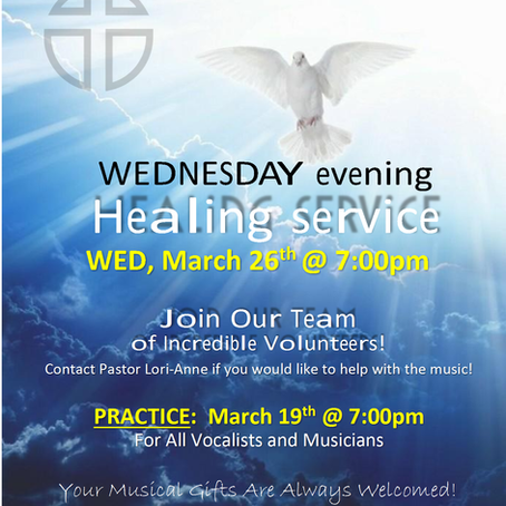 Wednesday Evening Healing Service  March 26th at 7:00pm