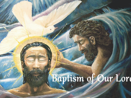 January 11, 2026                          Baptism of Our Lord